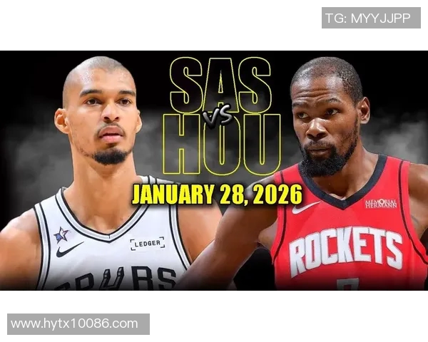 火箭与马刺精彩对决直播网站推荐及观看指南 火箭与马刺精彩对决直播网站推荐及观看指南